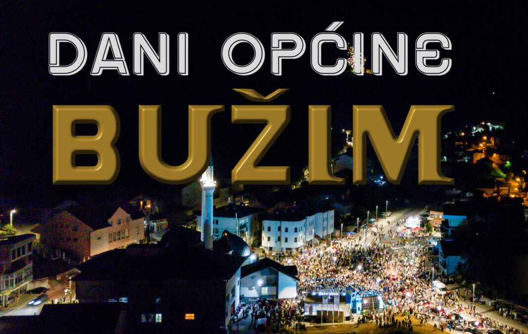 NAJAVA:DANI OPĆINE BUŽIM 2022